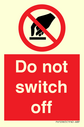 do-not-switch-off-prohibition-sign~
